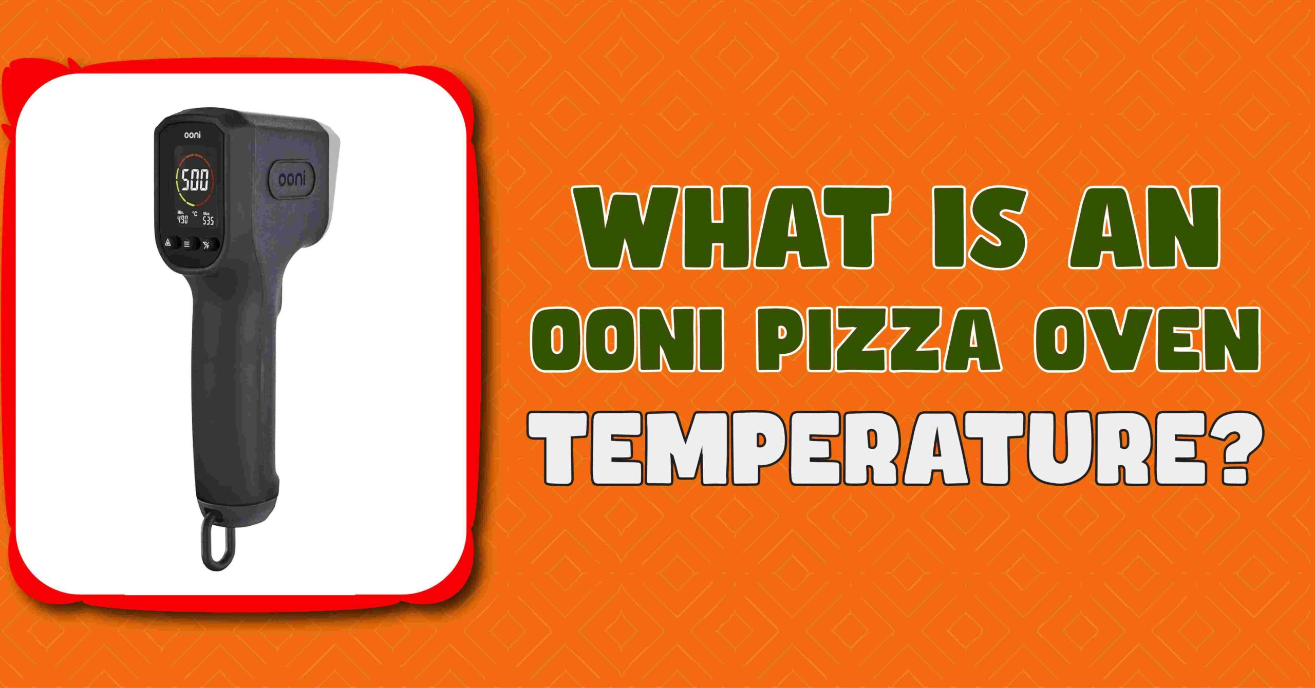 Ooni Pizza Oven Temperature