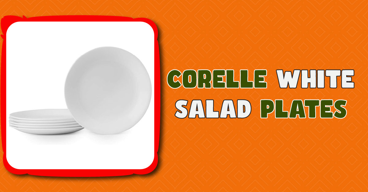 Corelle White Salad Plates