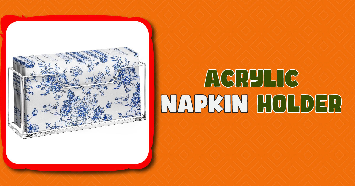 Acrylic Napkin Holder